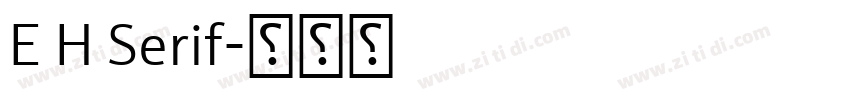 E H Serif字体转换